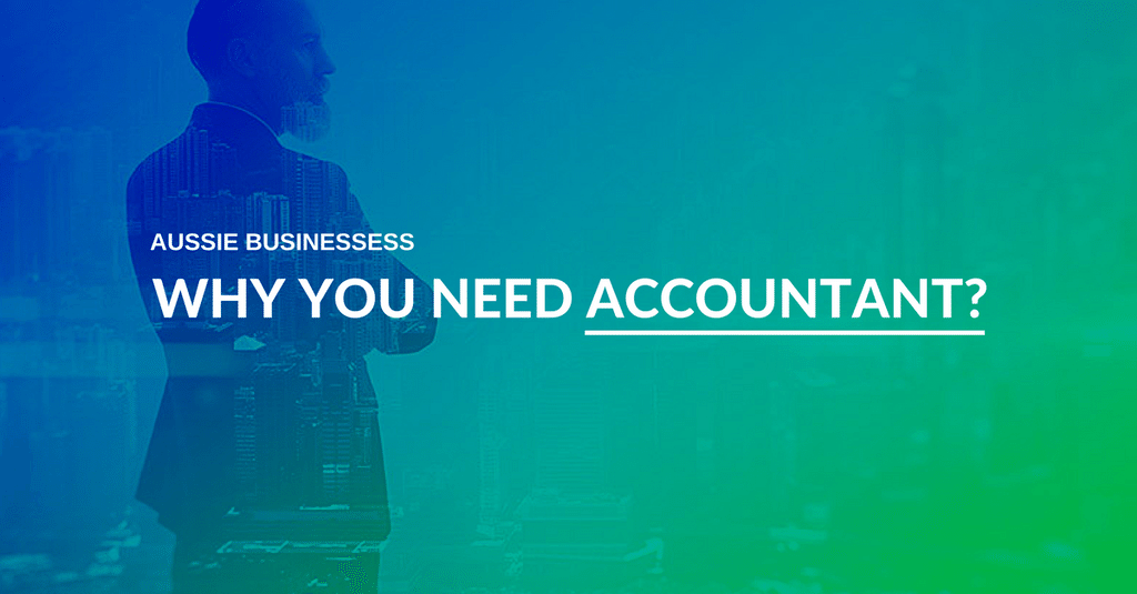 Why you need an accountant?